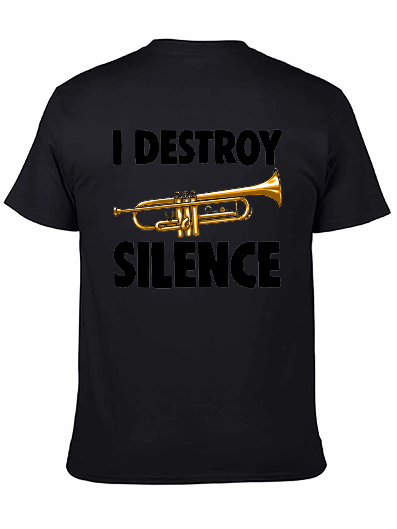 I Destroy Silence Trumpet T-Shirt