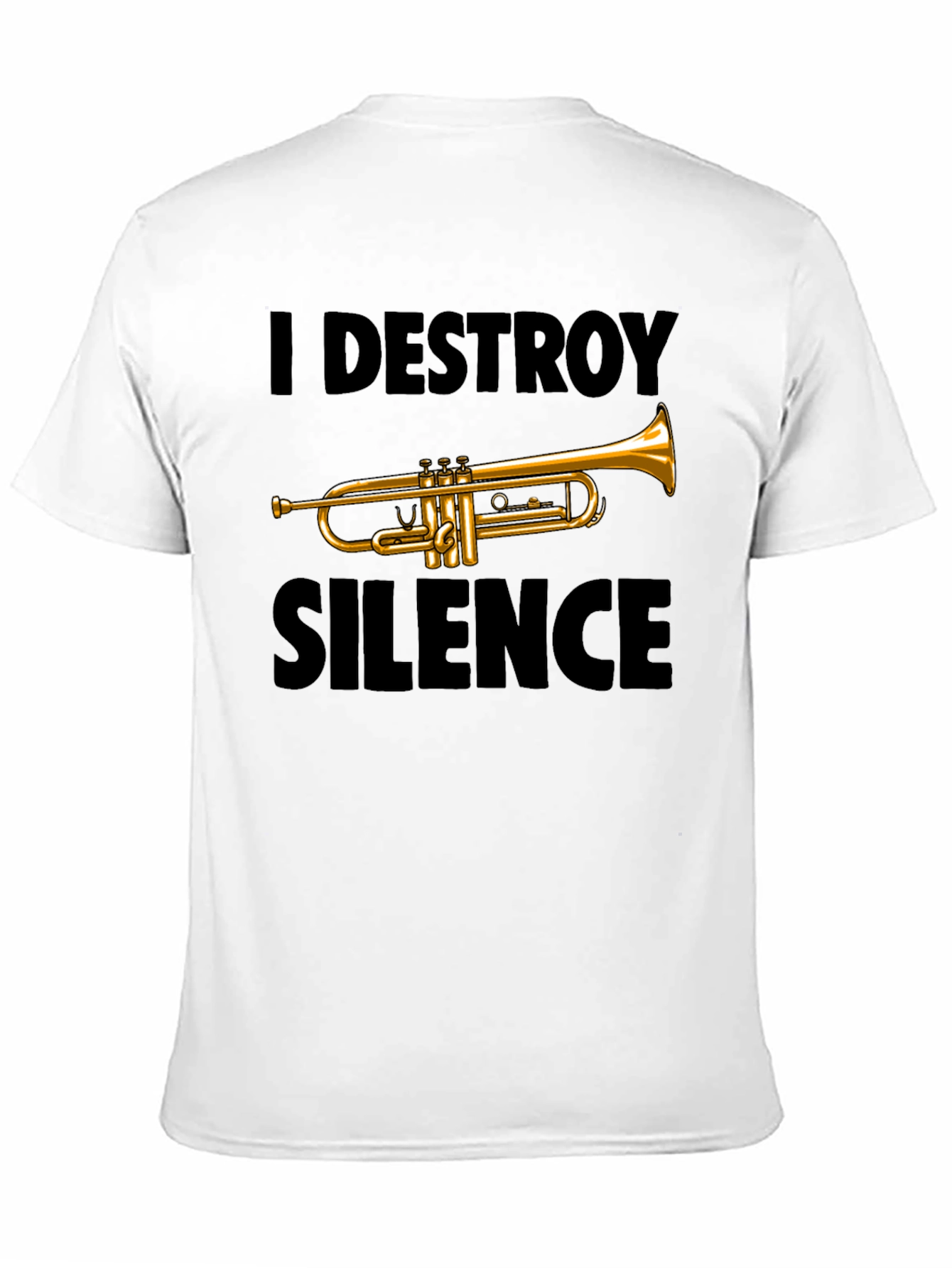 I Destroy Silence Trumpet T-Shirt