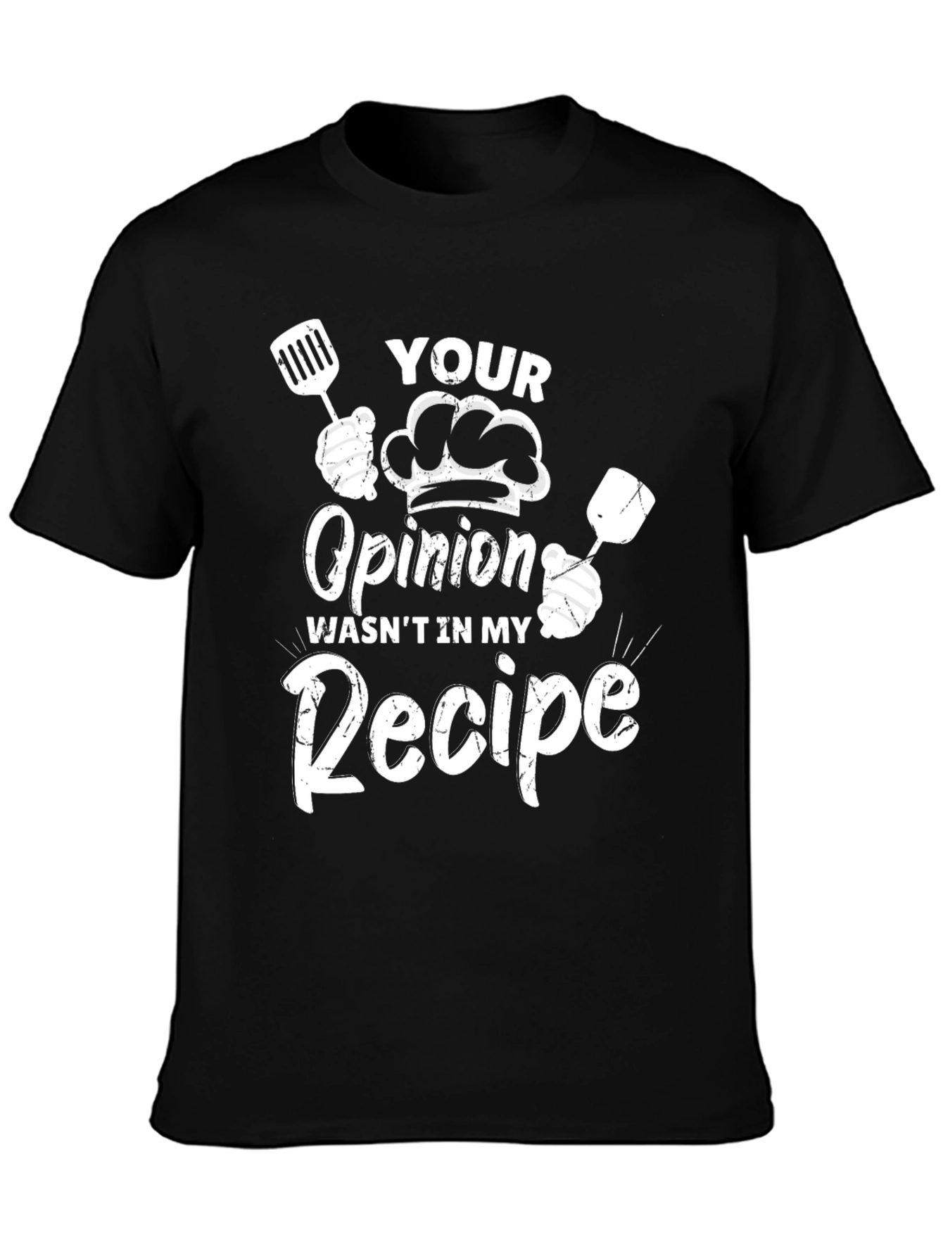 Chefs Opinion T-Shirt - Recipe Humor