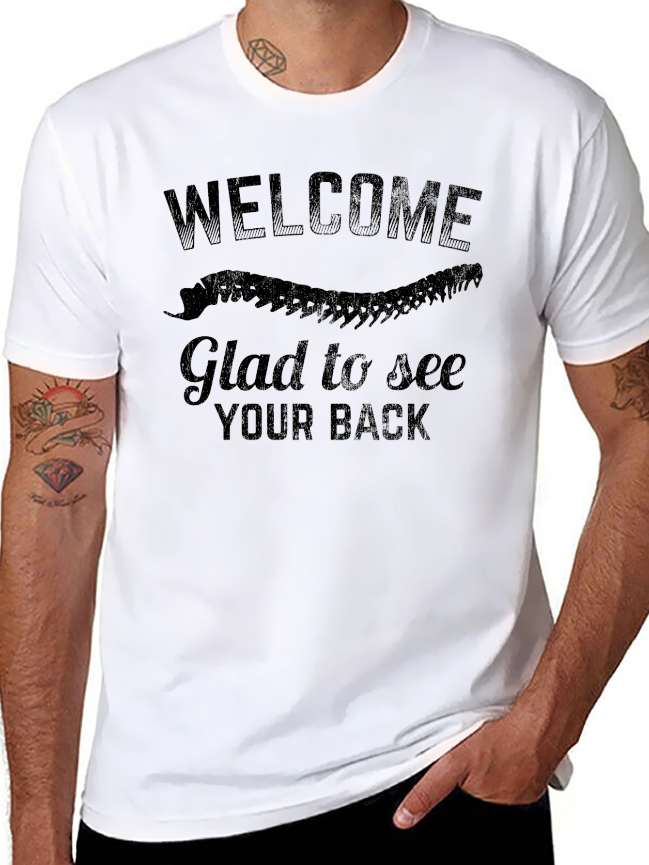 Welcome Glad to See Your Back T-Shirt