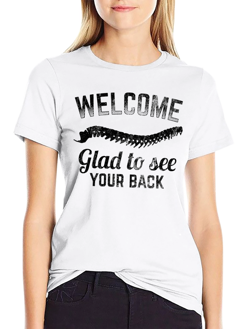 Welcome Glad to See Your Back T-Shirt