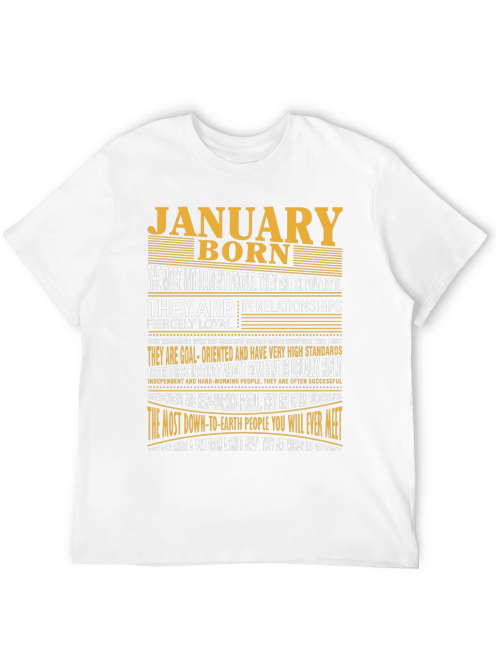 January Born T-Shirt - Intelligent Loyal and Powerful