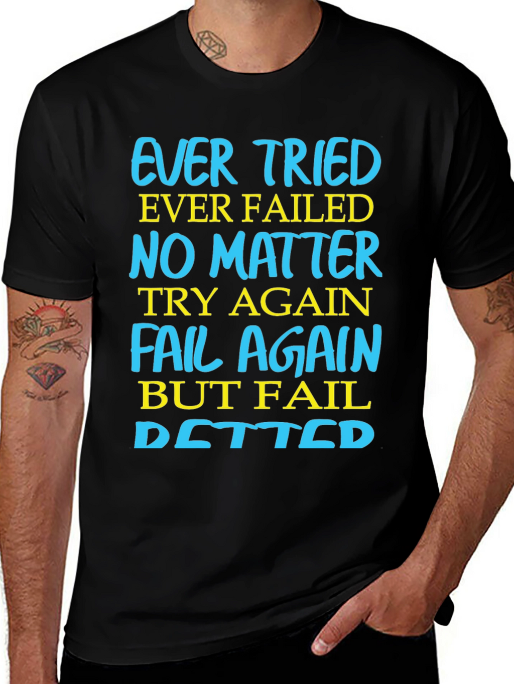 Ever Tried Ever Failed Motivational T-Shirt
