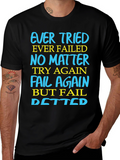 Ever Tried Ever Failed Motivational T-Shirt