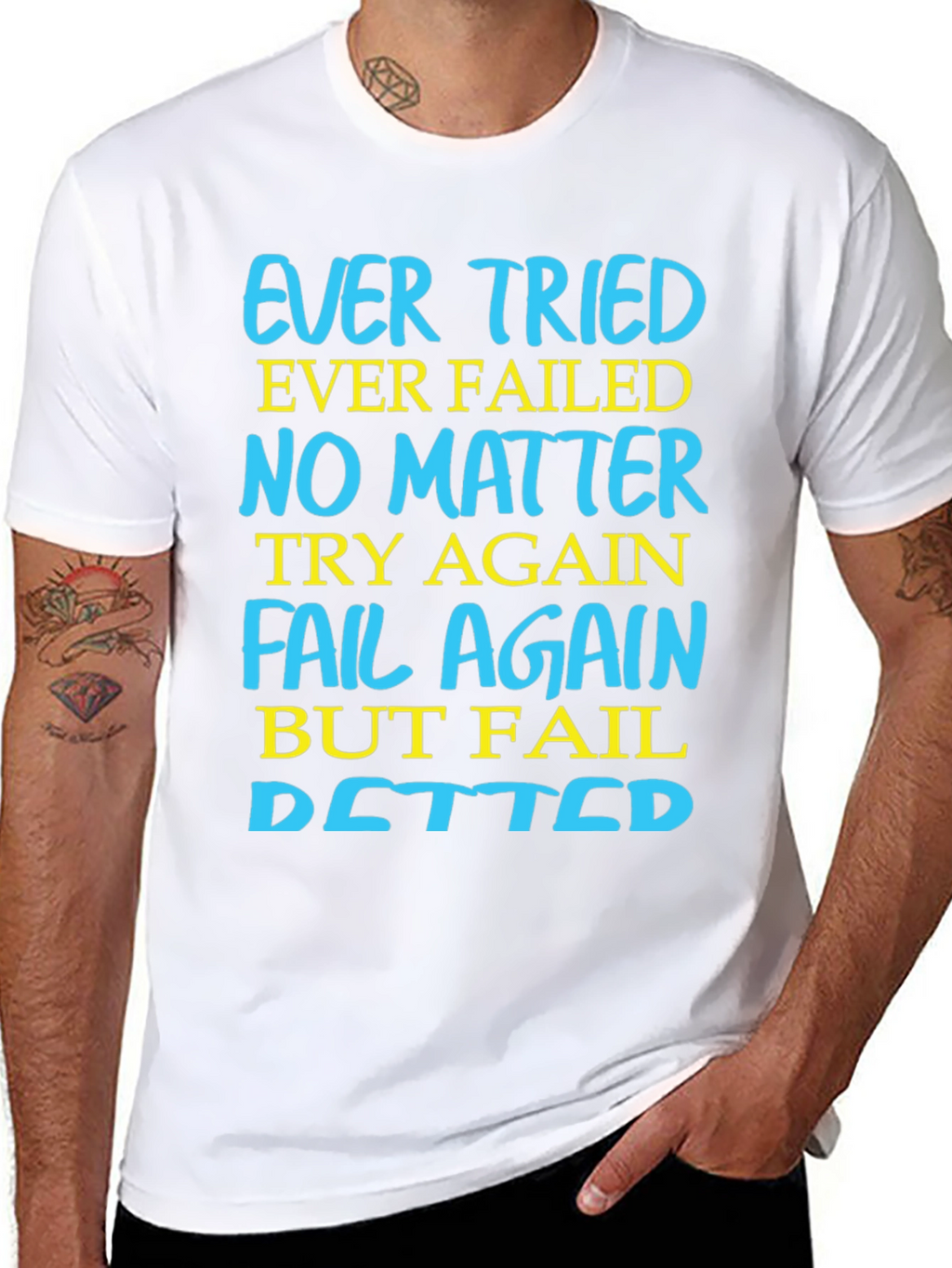Ever Tried Ever Failed Motivational T-Shirt