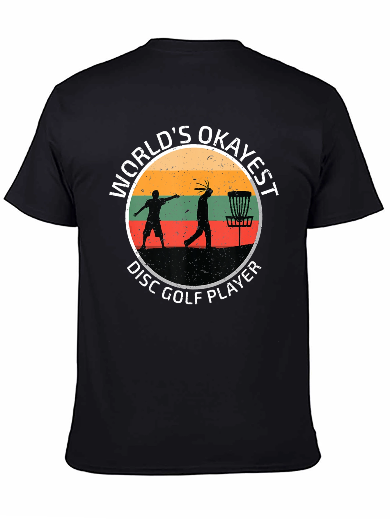 Worlds Okayest Disc Golf Player T-Shirt