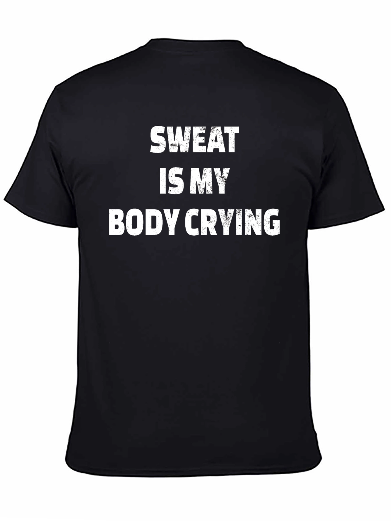 Sweat is My Body Crying Graphic Tee