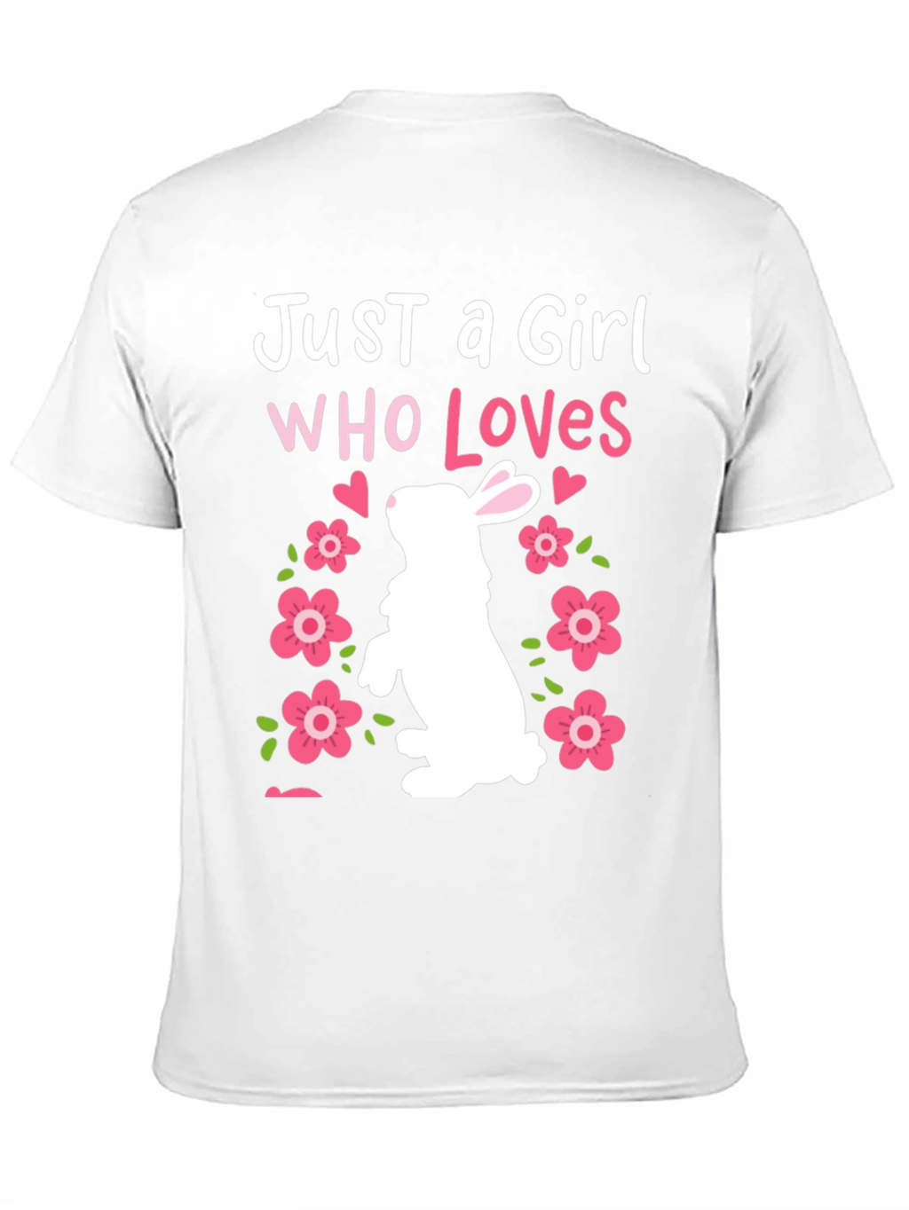 Just a Girl Who Loves Bunnies Easter T-Shirt