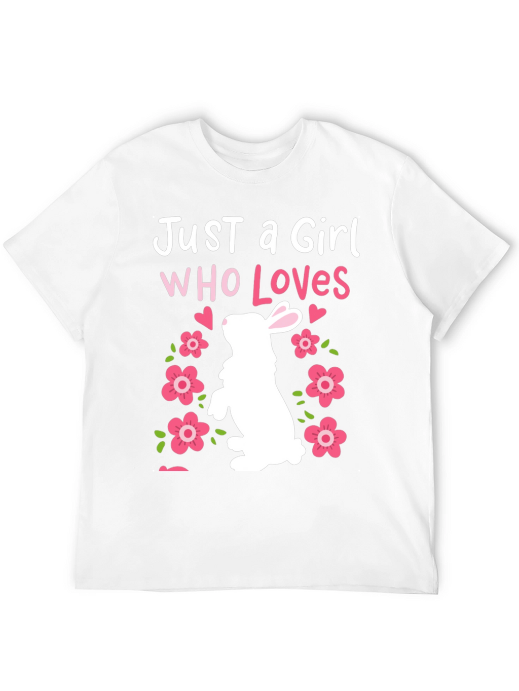 Just a Girl Who Loves Bunnies Easter T-Shirt