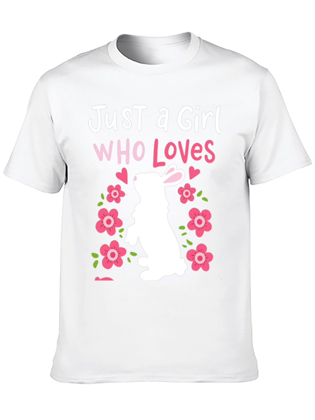 Just a Girl Who Loves Bunnies Easter T-Shirt