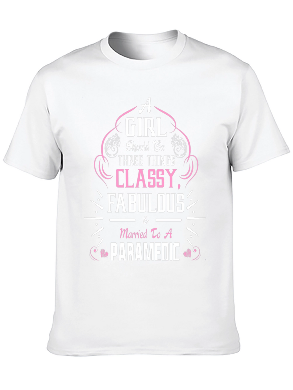 Classy & Fabulous Paramedic Wife T-Shirt
