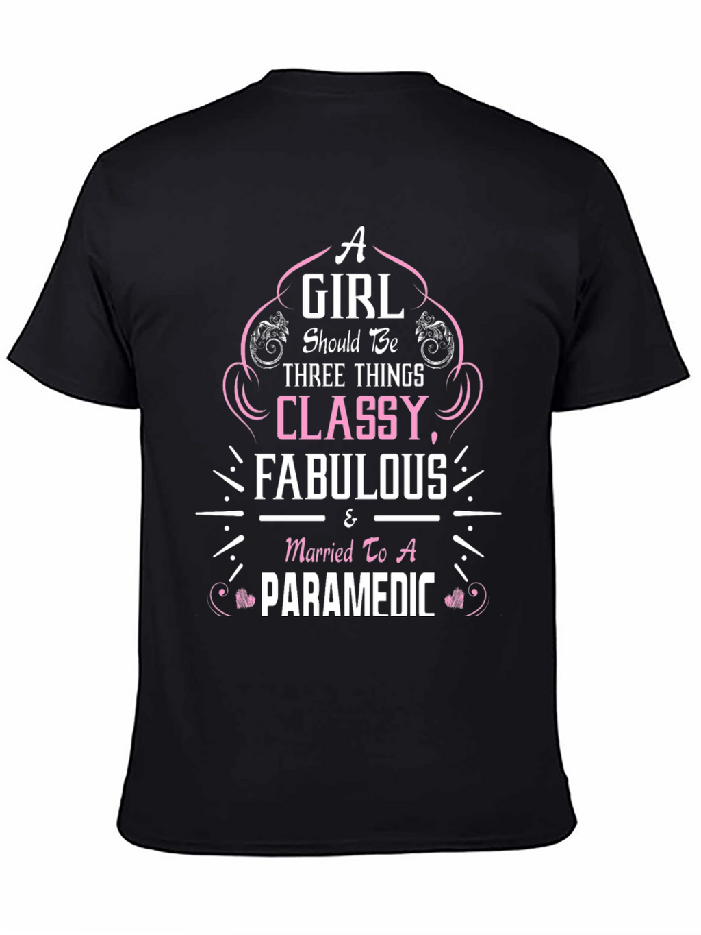Classy & Fabulous Paramedic Wife T-Shirt