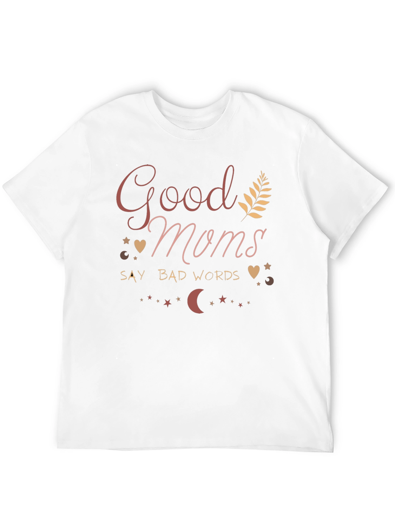 Good Moms Say Bad Words Black T-Shirt