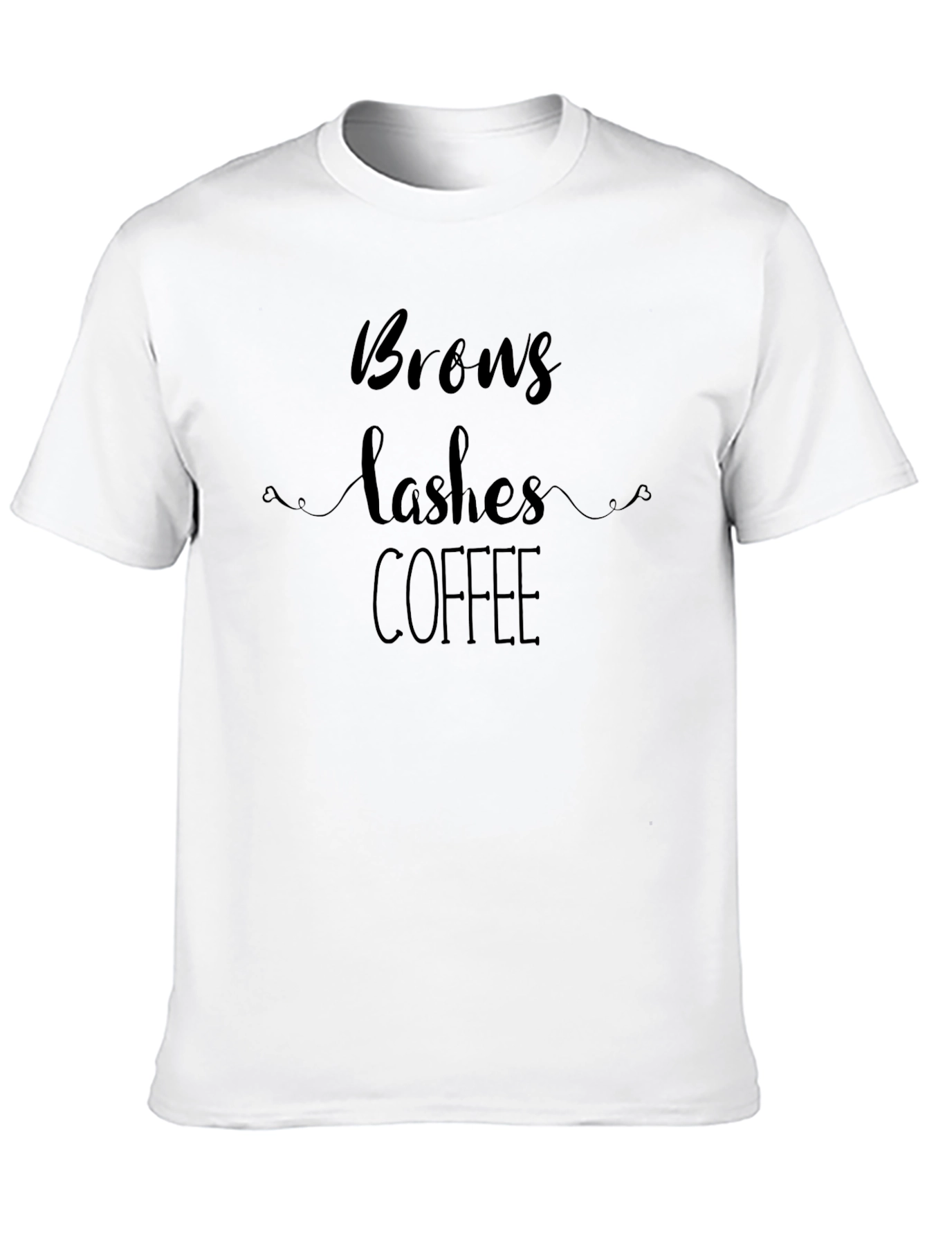 Brows Lashes Coffee T-Shirt - Stylish Comfort