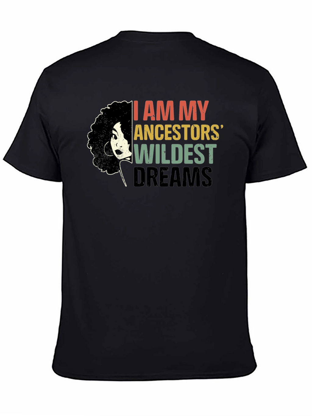 Ancestors Wildest Dreams Black Graphic Tee