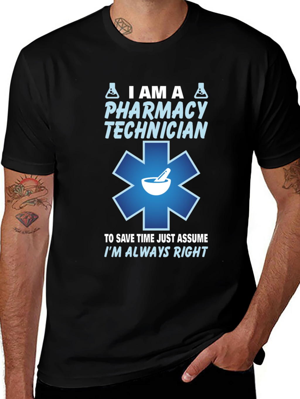 Pharmacy Technician T-Shirt - Always Right Design
