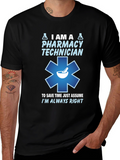 Pharmacy Technician T-Shirt - Always Right Design