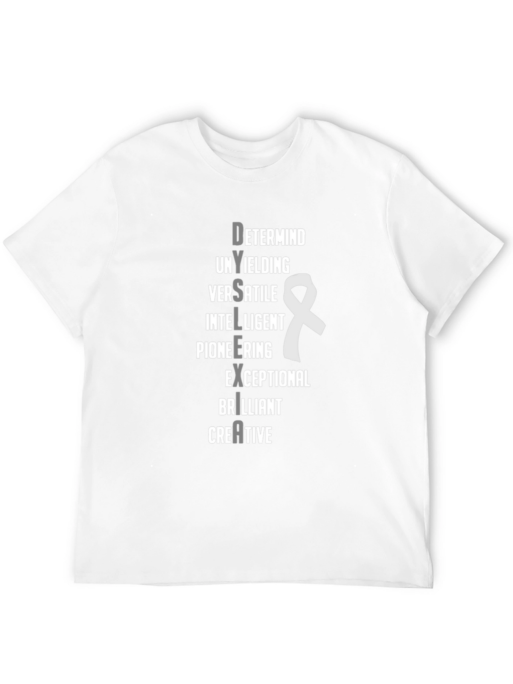 Dyslexia Awareness T-Shirt - Determined Unyielding