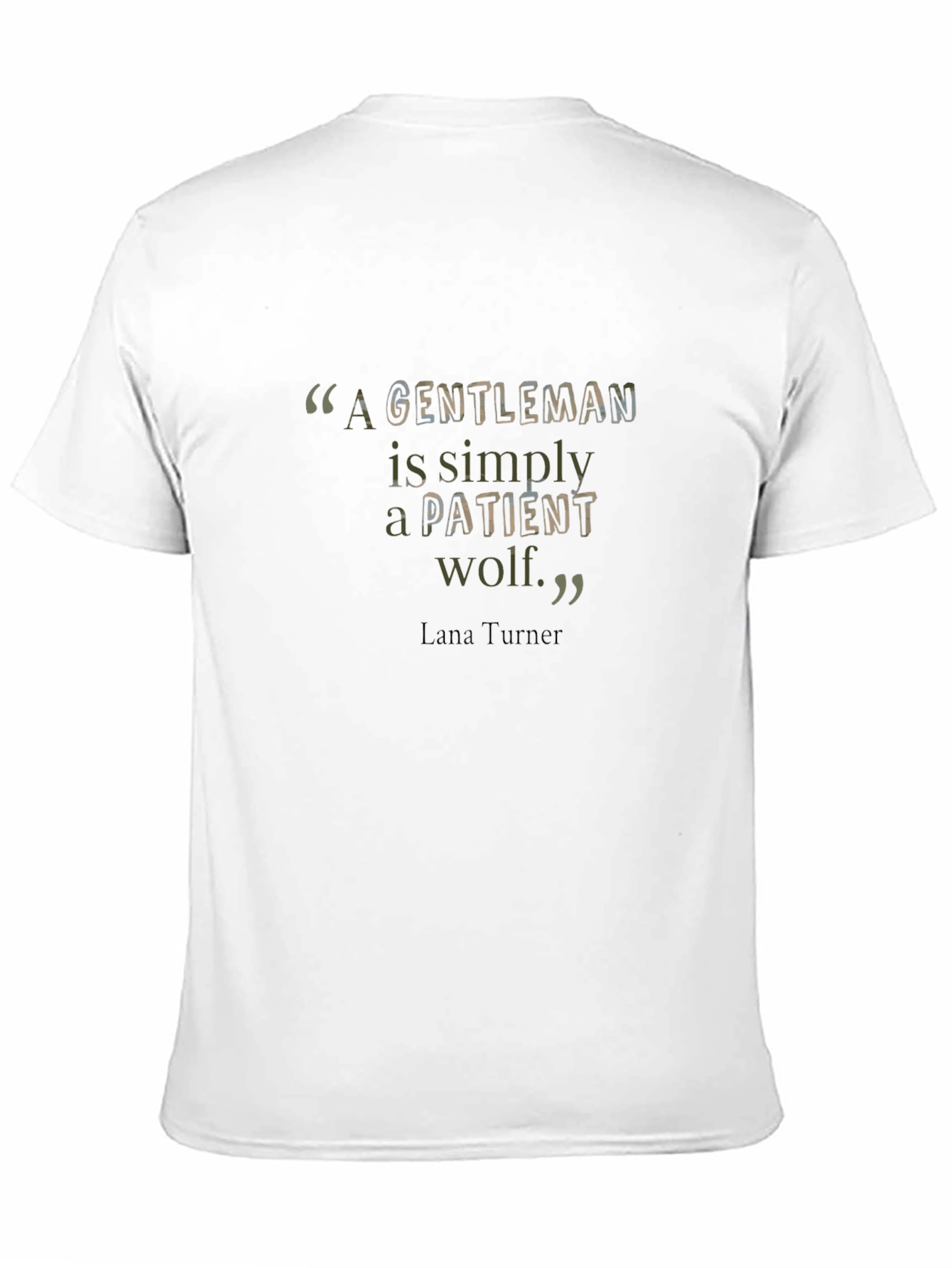 Gentleman Wolf Lana Turner Quote T-Shirt