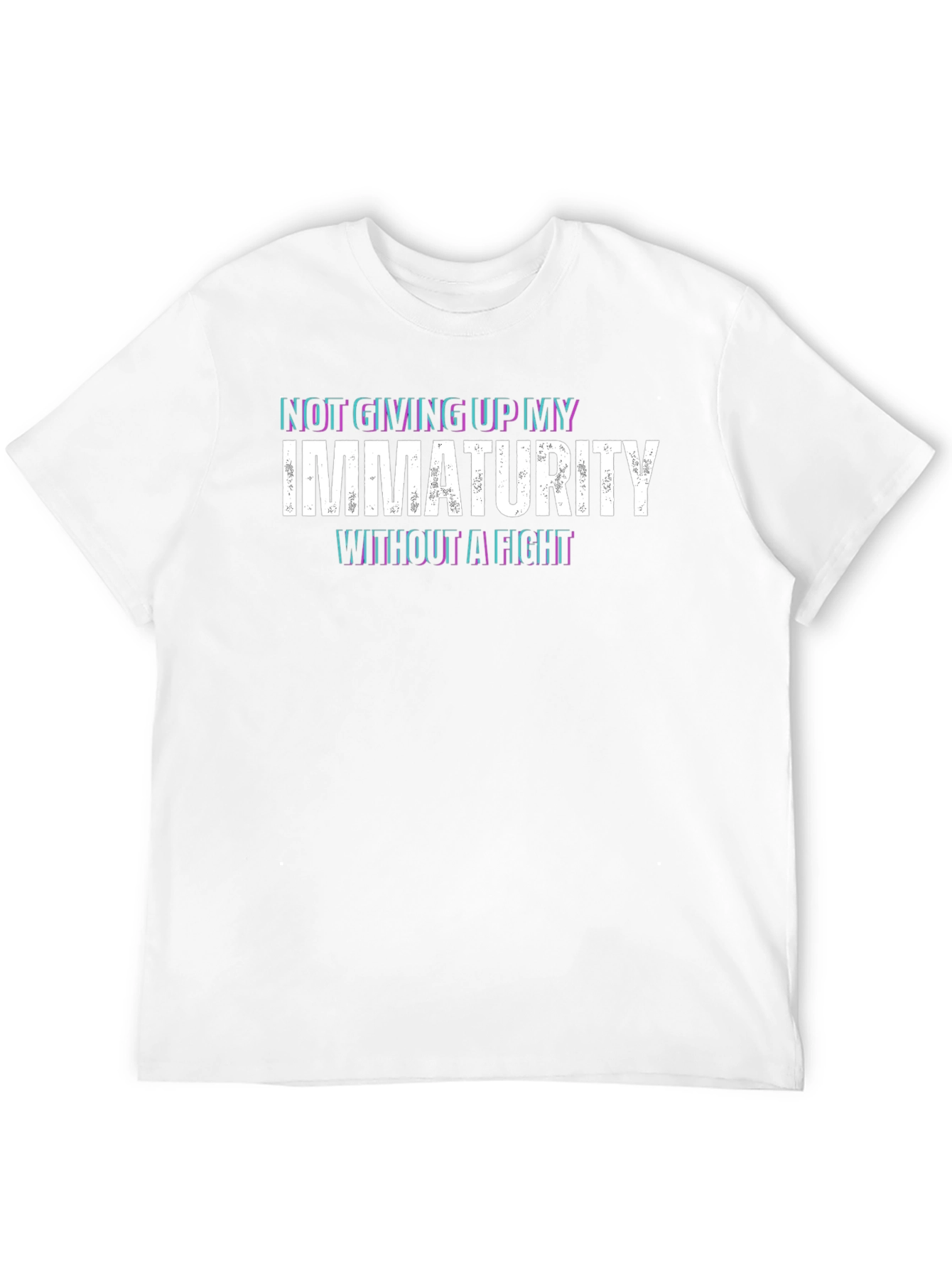 Funny Immaturity Without A Fight Graphic T-Shirt