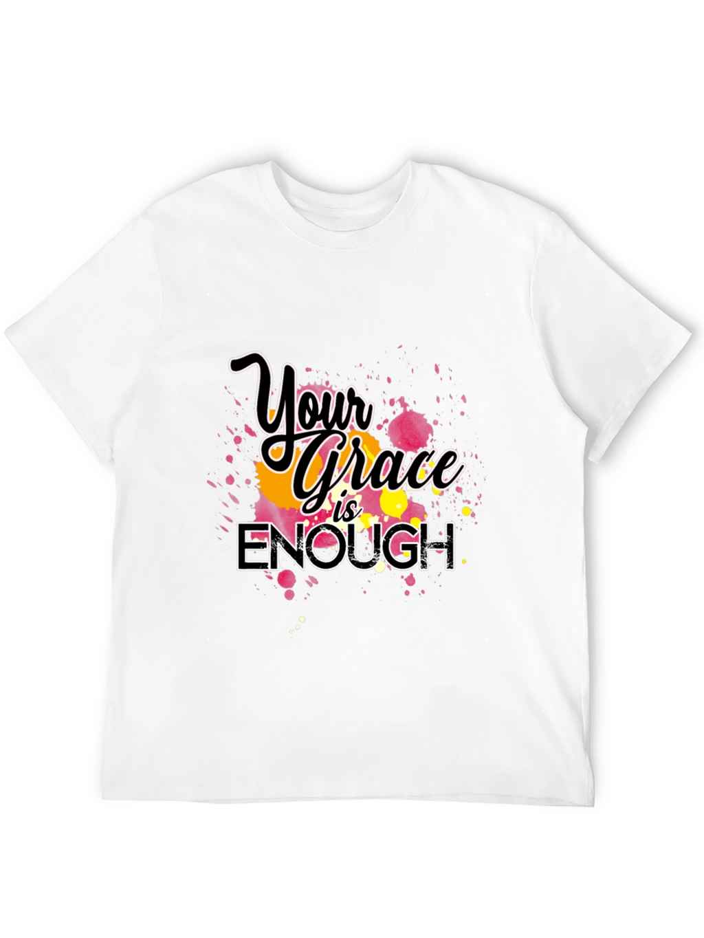 Your Grace is Enough Graphic T-Shirt