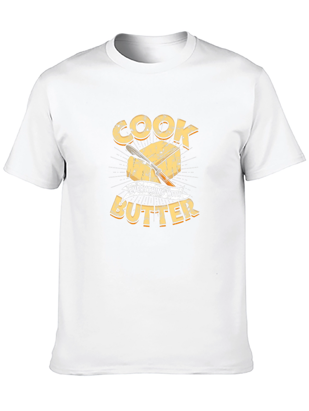 Cook Everything With Butter T-Shirt Chef Shirt