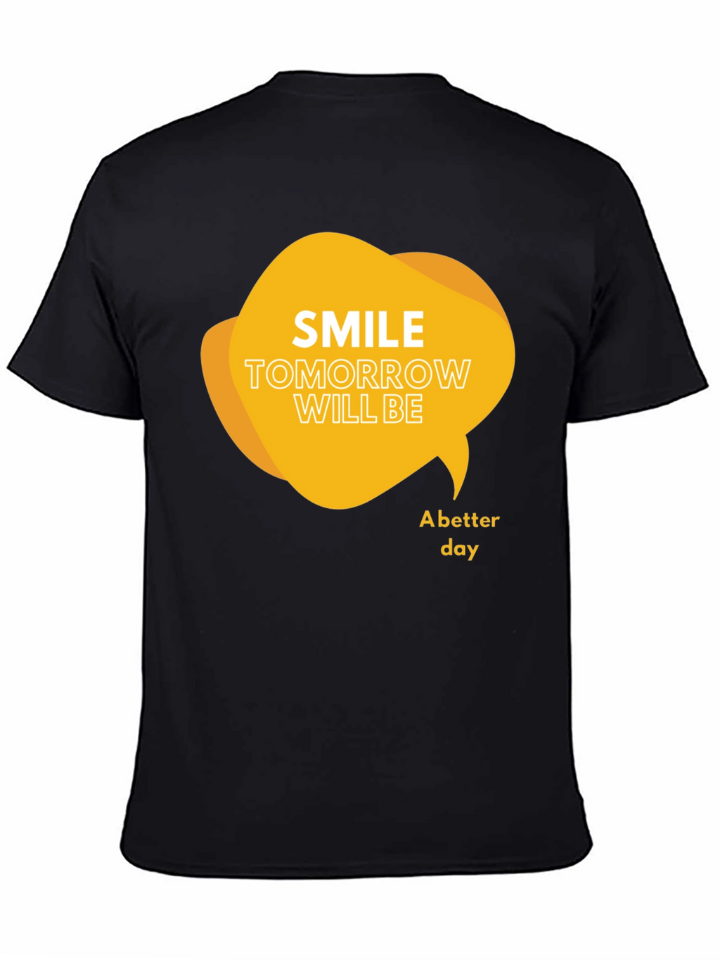 Smile Tomorrow T-Shirt: Positive Message Black Tee