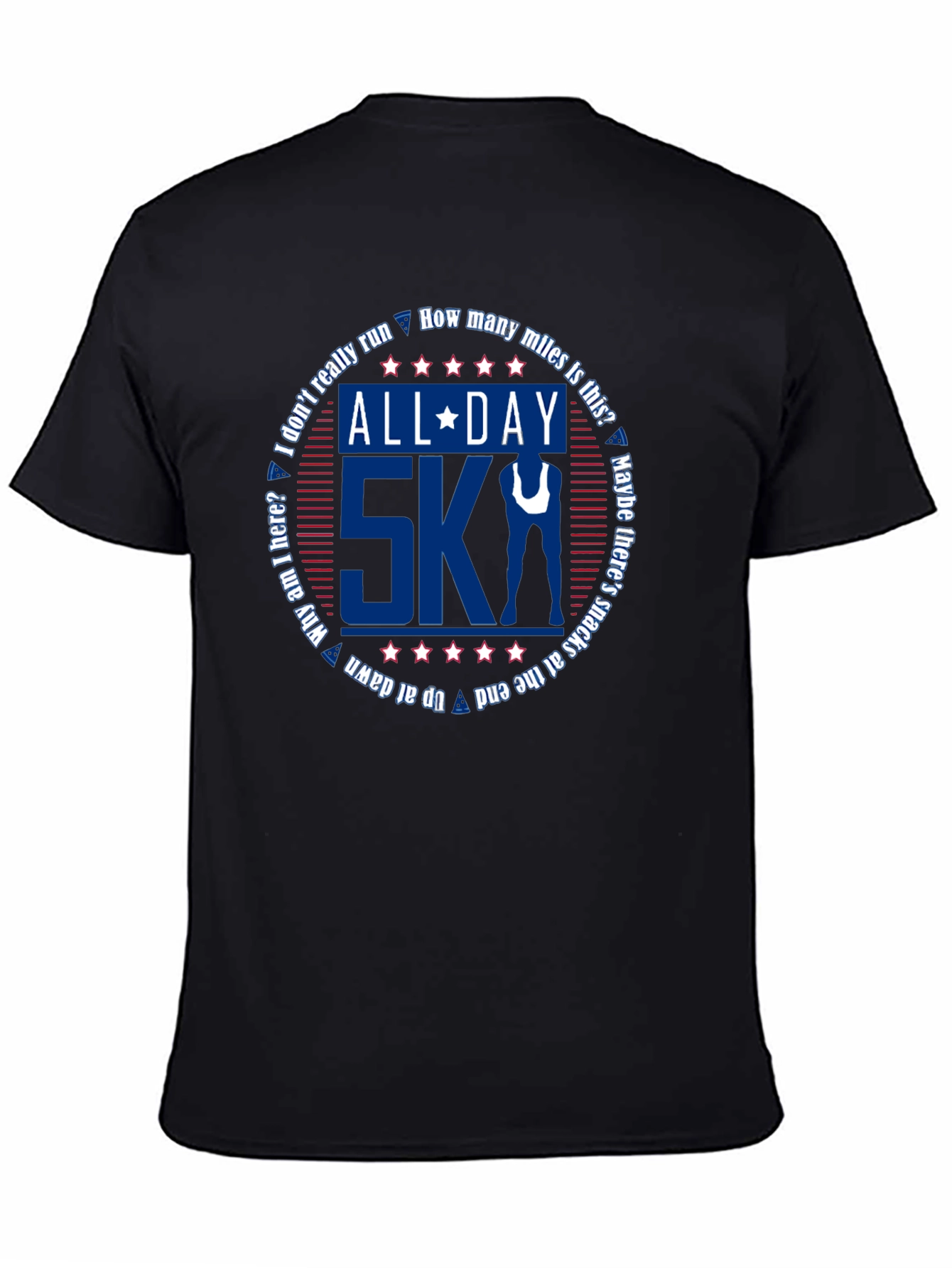 All Day 5K Run T-Shirt