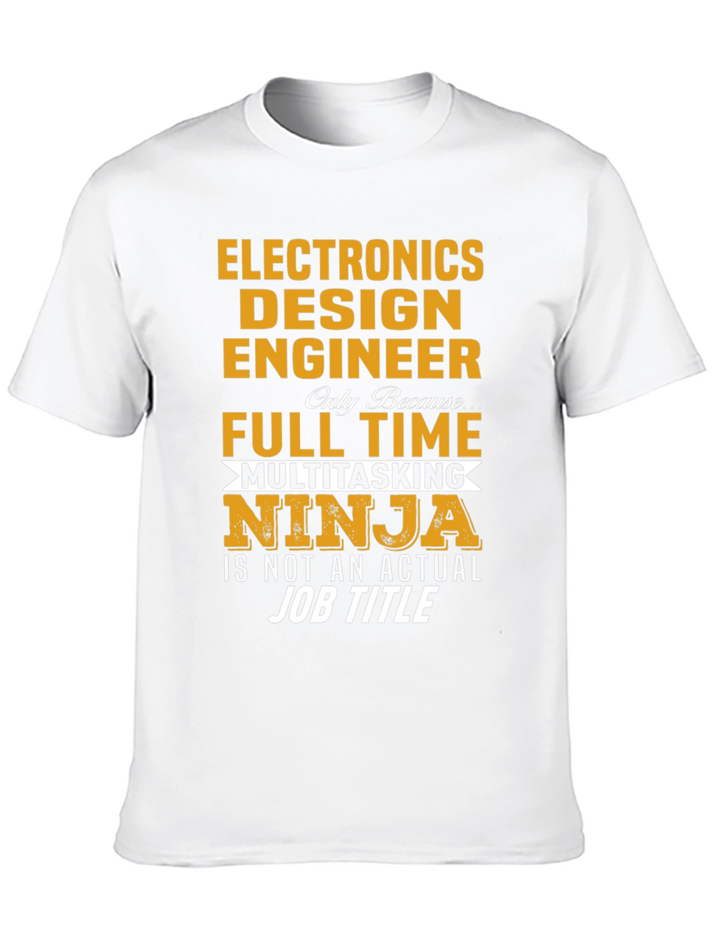 Electronics Design Engineer Multitasking Ninja T-Shirt