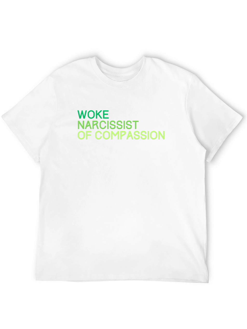 Woke Narcissist of Compassion T-Shirt