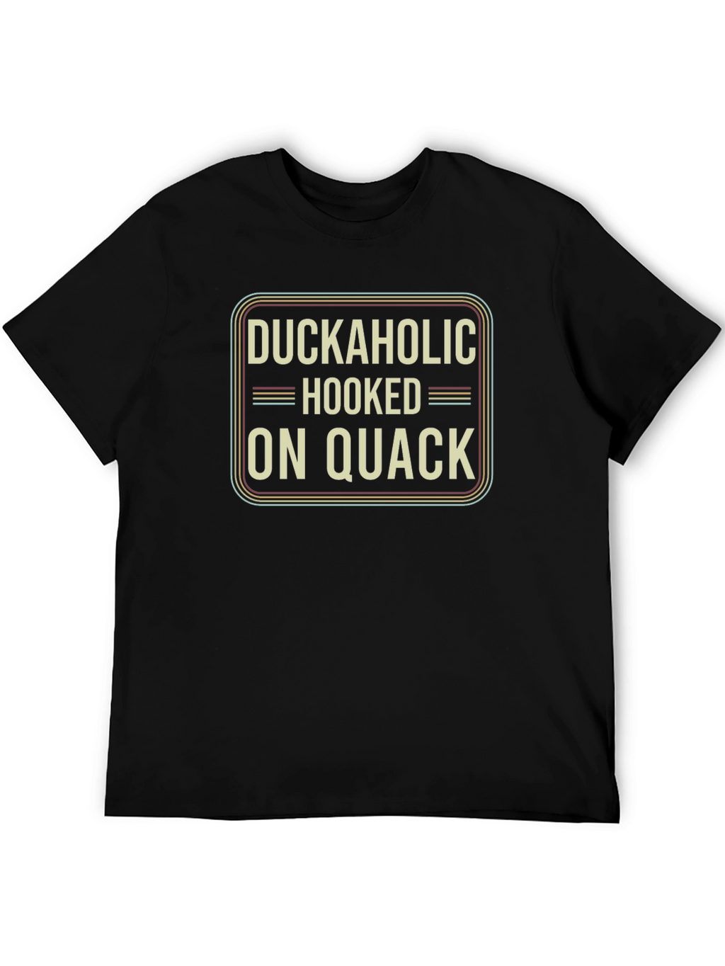 Duckaholic Hooked On Quack Graphic T-Shirt