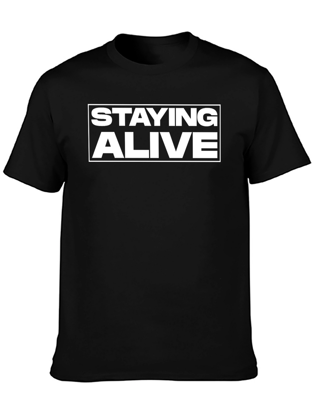 Staying Alive Graphic T-Shirt - Classic Black Tee