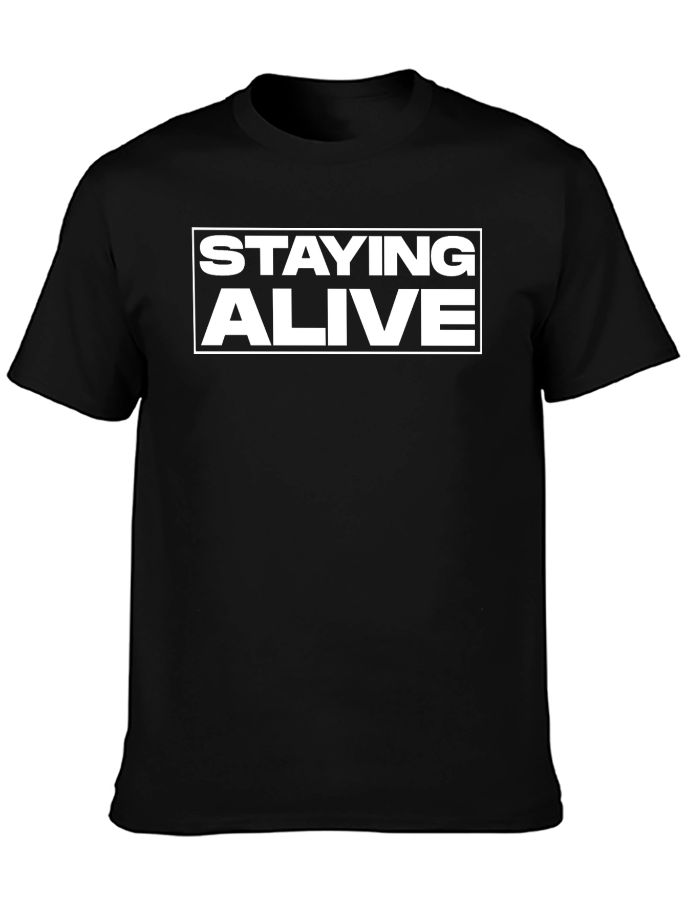 Staying Alive Graphic T-Shirt - Classic Black Tee