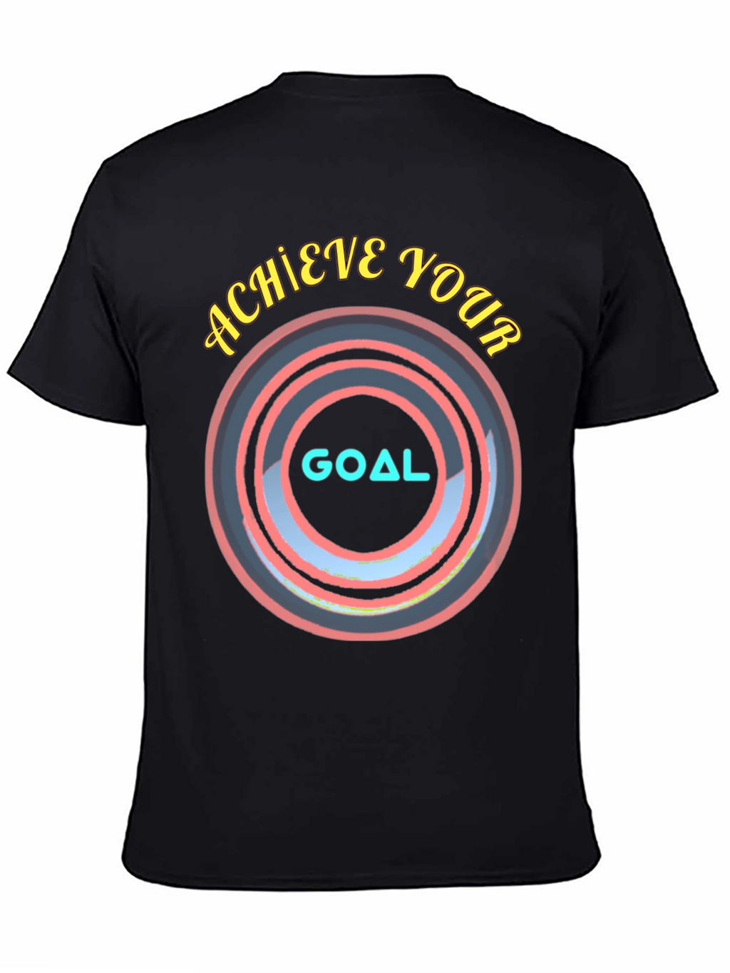 Achieve Your Goal T-Shirt - Motivational Design