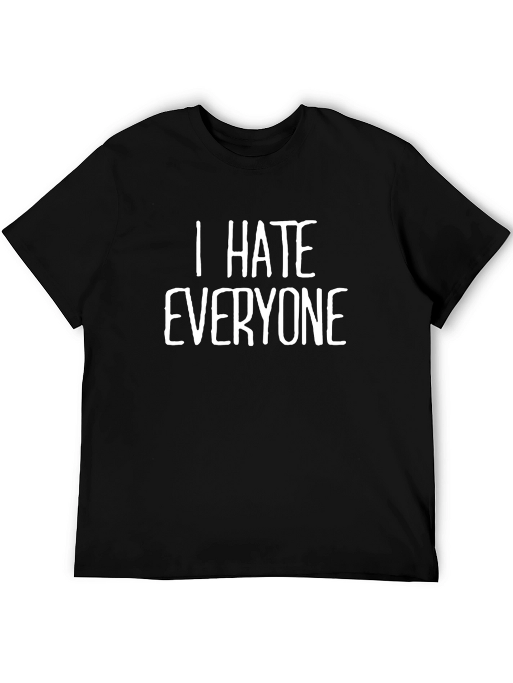 I Hate Everyone Graphic Tee - Black T-Shirt