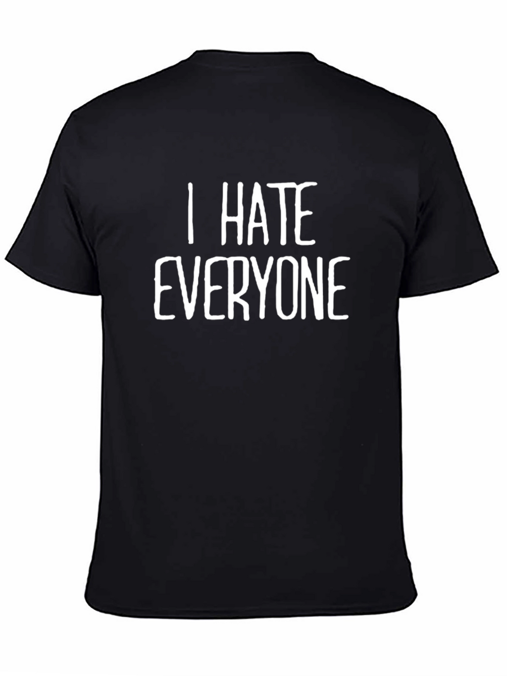 I Hate Everyone Graphic Tee - Black T-Shirt