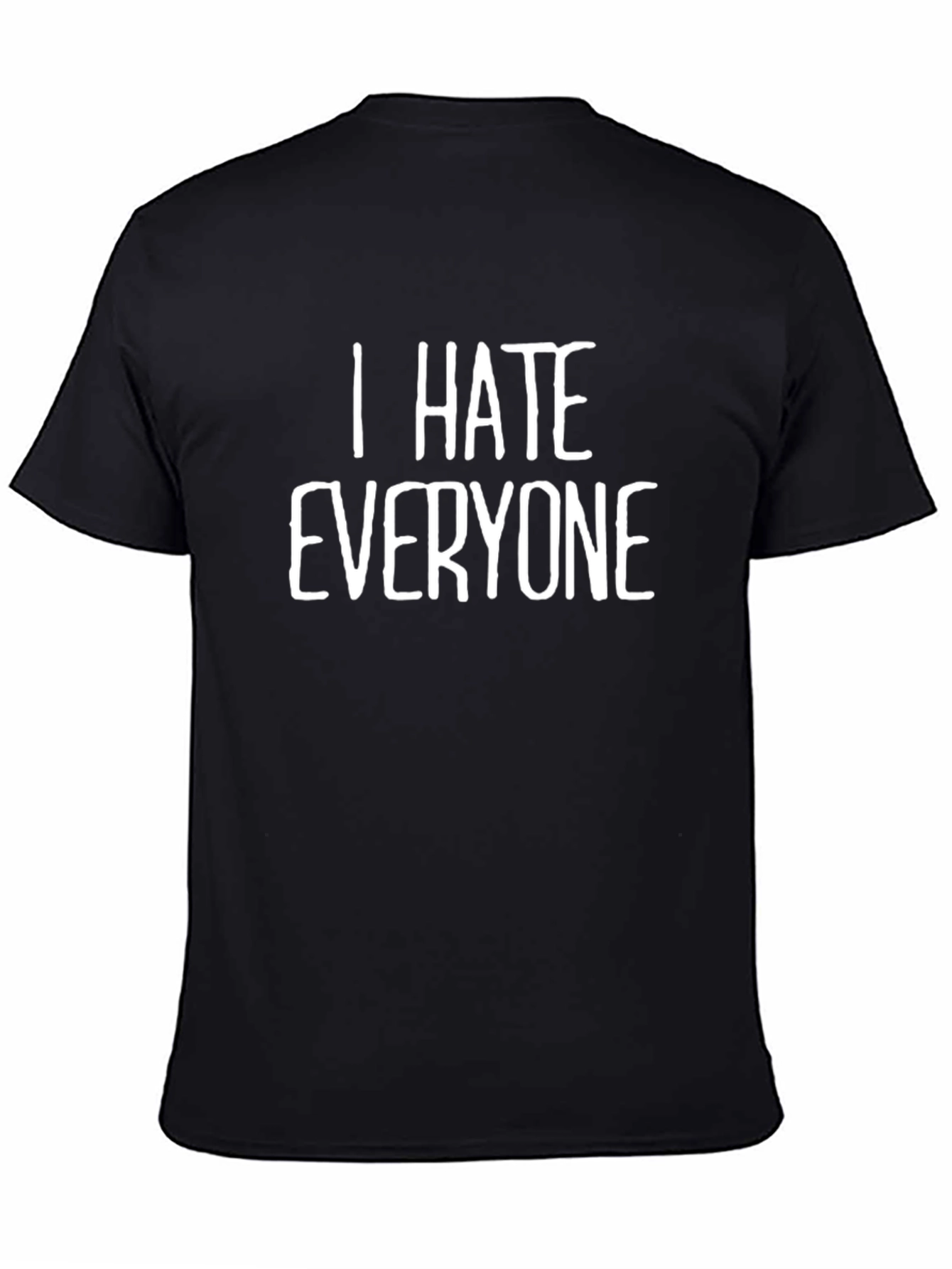 I Hate Everyone Graphic Tee - Black T-Shirt