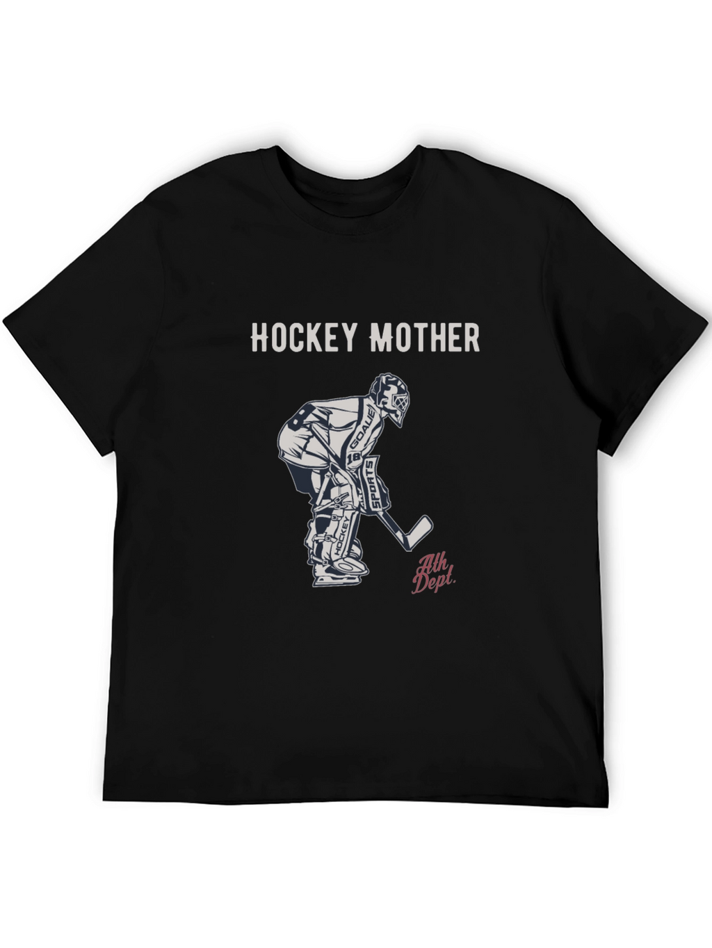 Hockey Mother T-Shirt - Goalie Graphic Tee