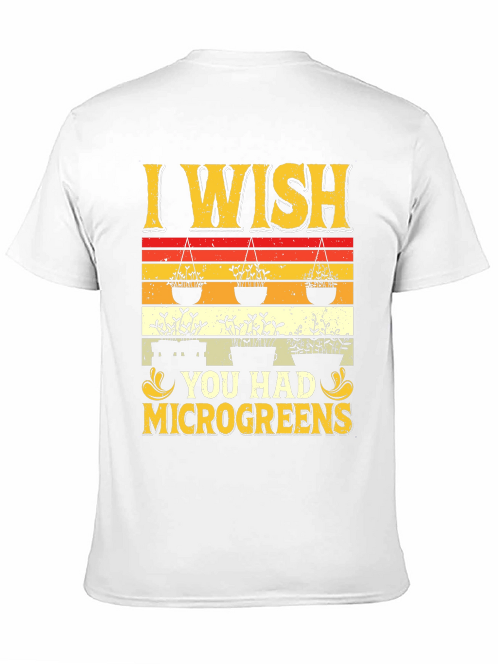 I Wish You Had Microgreens Graphic Tee
