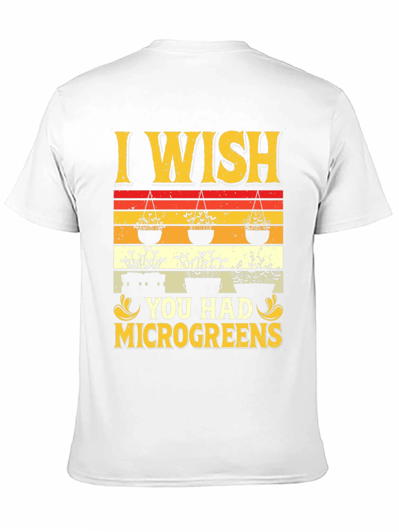 I Wish You Had Microgreens Graphic Tee
