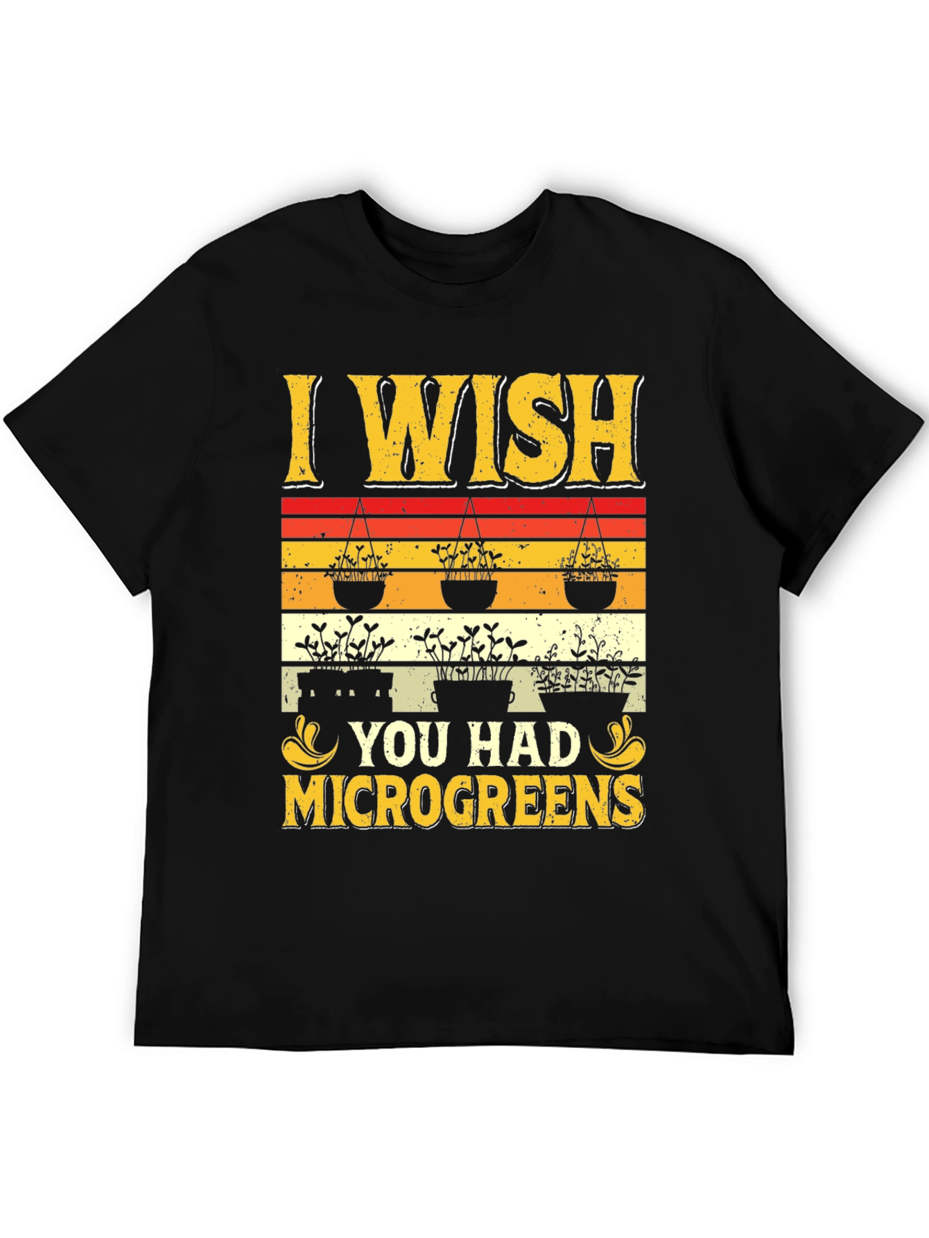 I Wish You Had Microgreens Graphic Tee