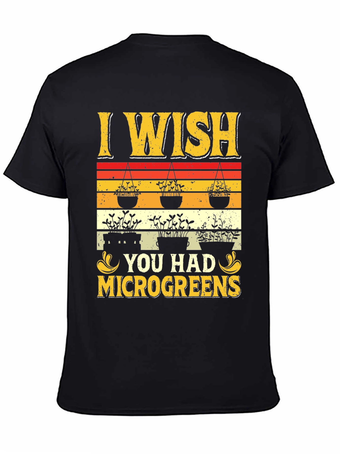 I Wish You Had Microgreens Graphic Tee