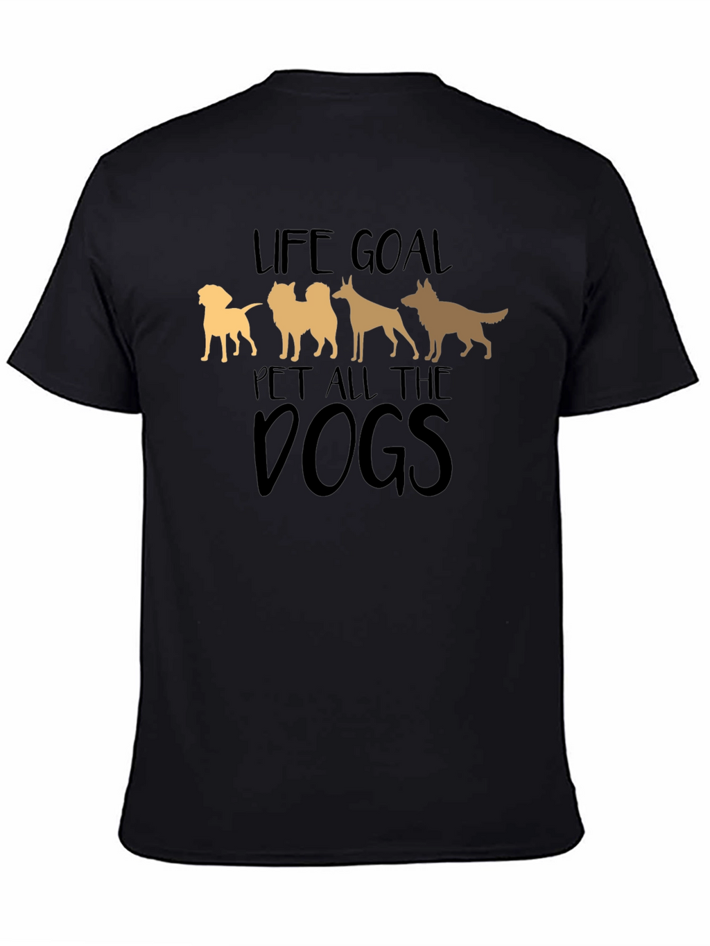 Life Goal Pet All the Dogs Black T-Shirt
