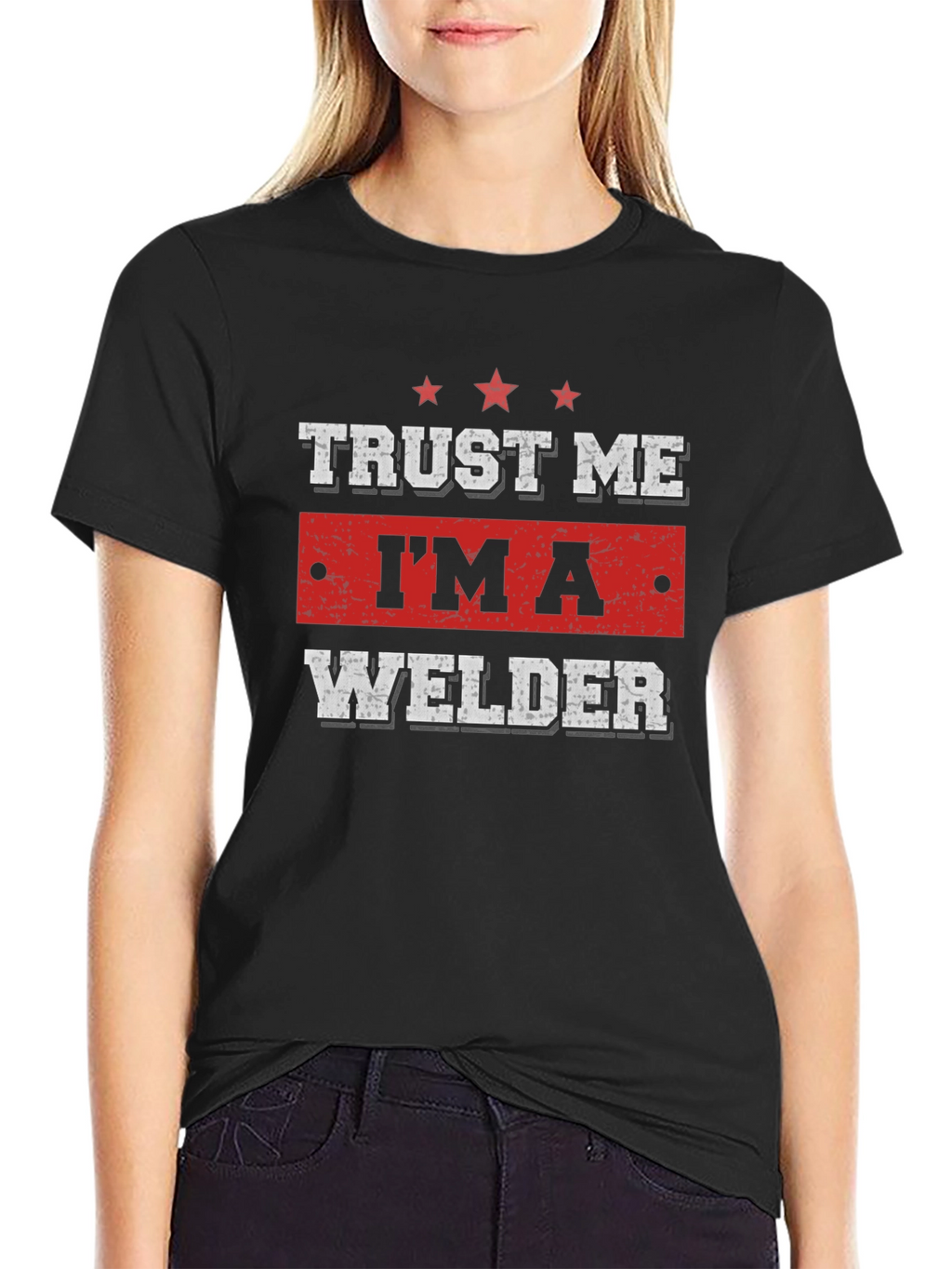 Trust Me Im A Welder T-Shirt