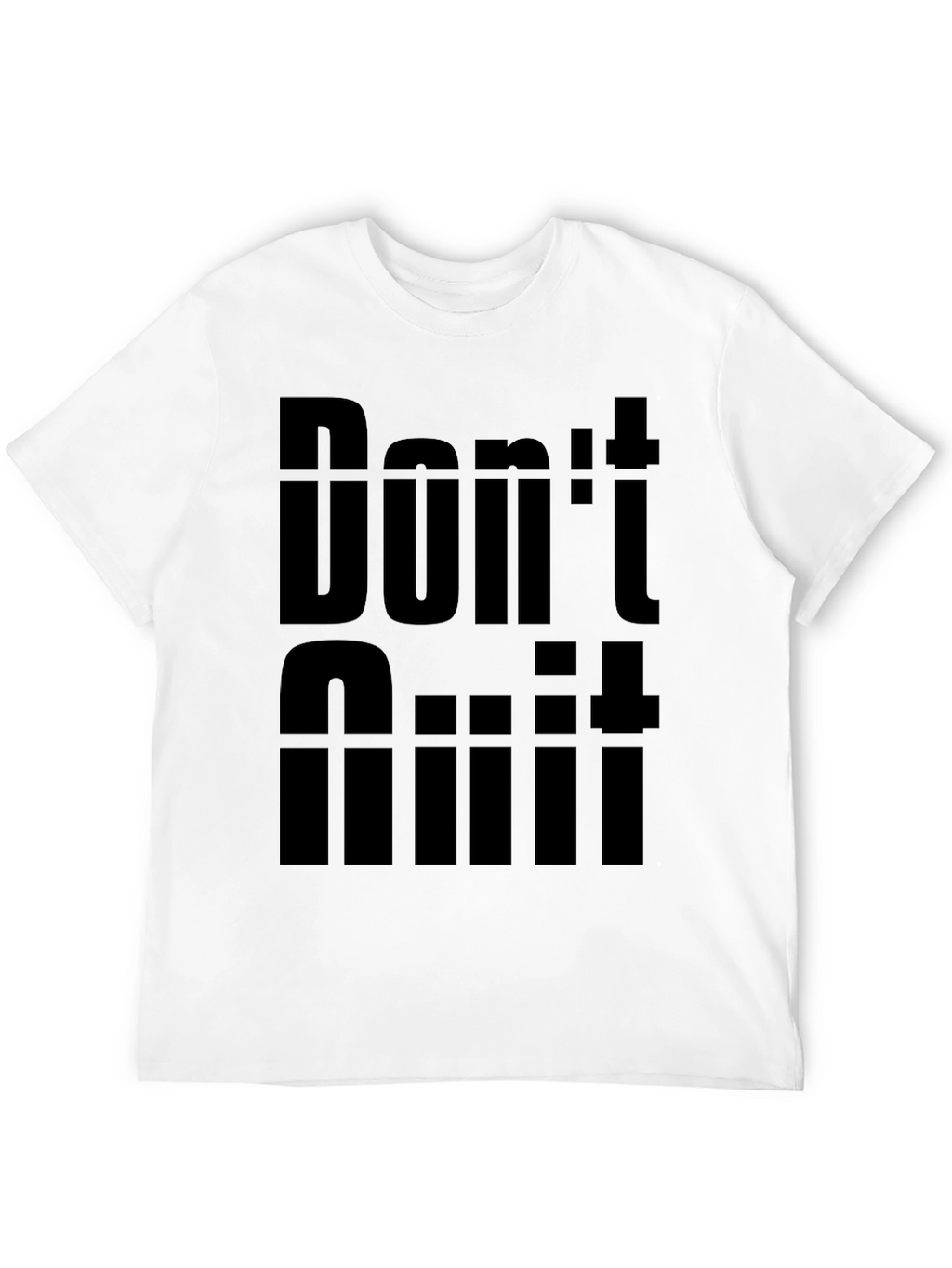 Dont Quit Motivation Graphic Tee - Black