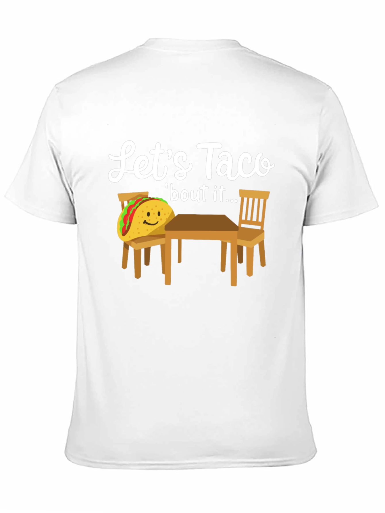 Lets Taco bout It T-Shirt