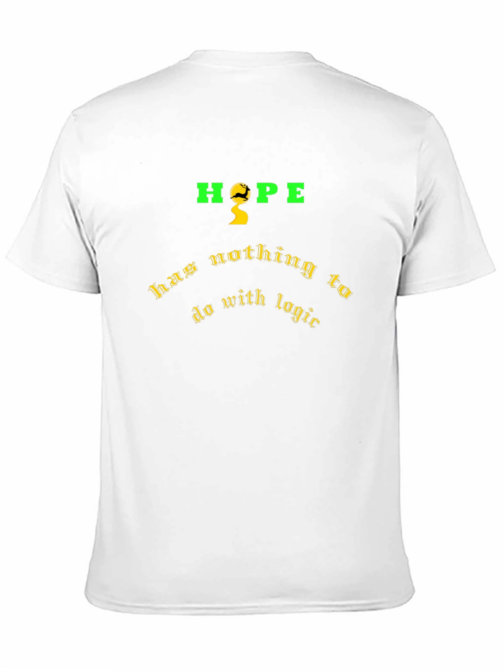 Hope Nothing to Do with Logic Graphic T-Shirt