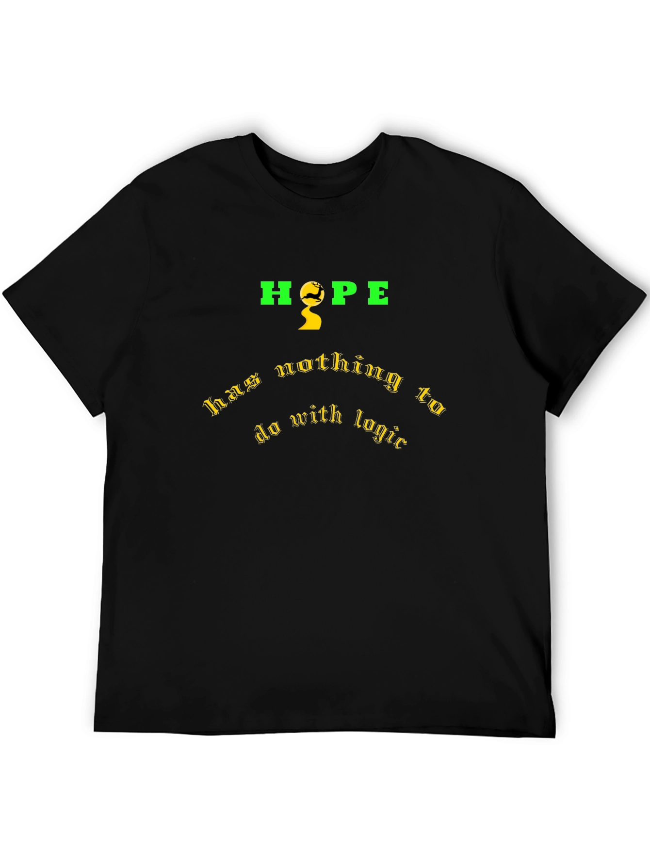 Hope Nothing to Do with Logic Graphic T-Shirt