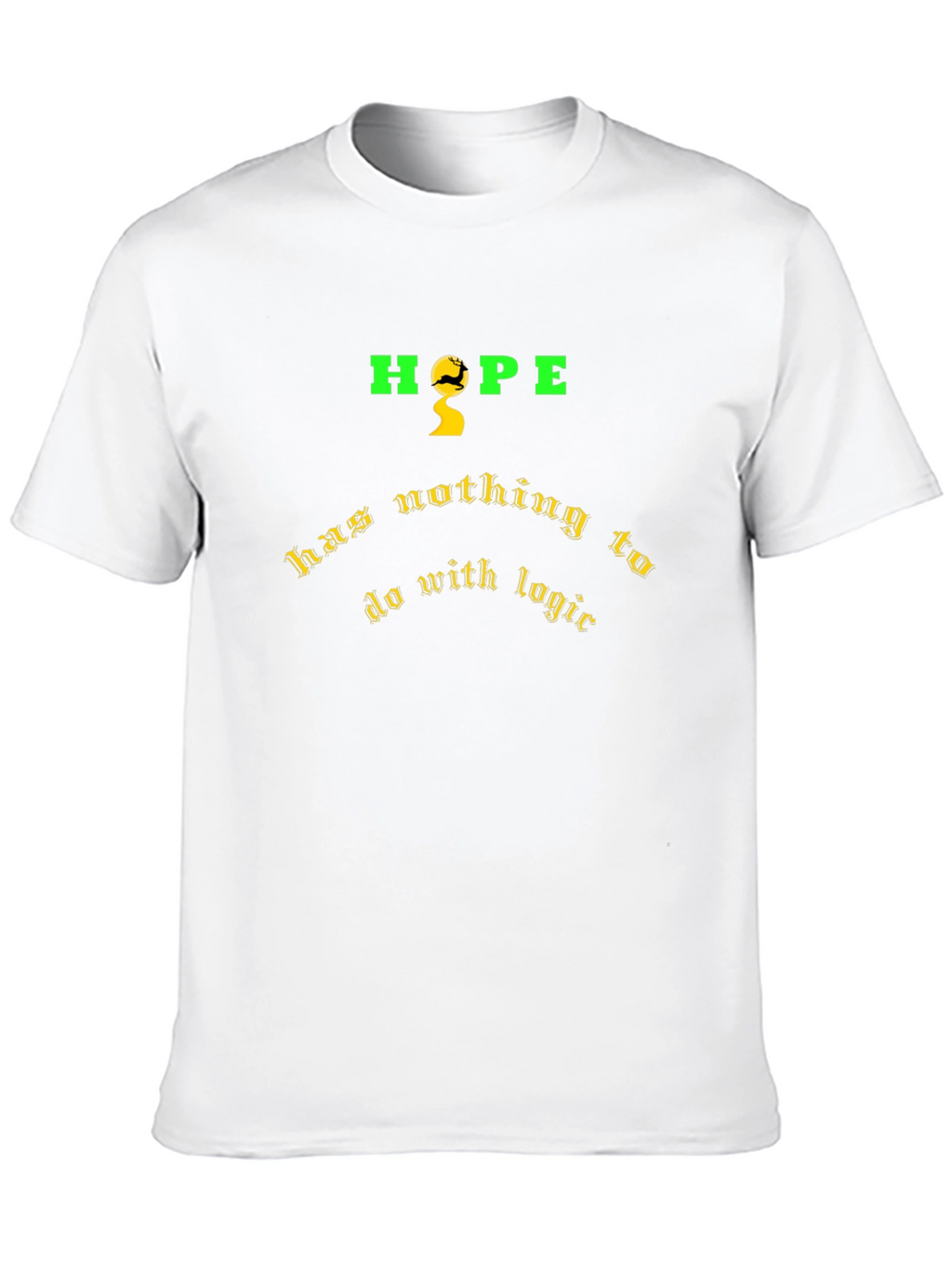 Hope Nothing to Do with Logic Graphic T-Shirt