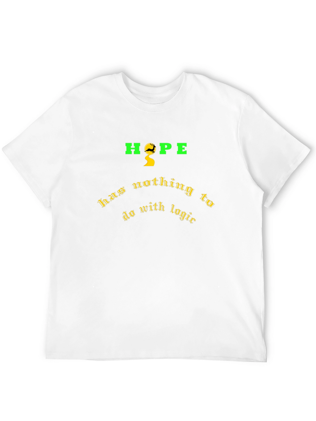 Hope Nothing to Do with Logic Graphic T-Shirt